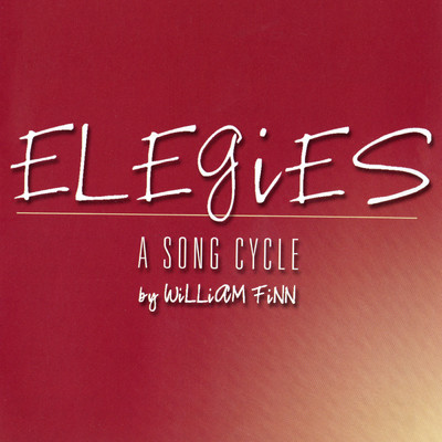 アルバム/Elegies: A Song Cycle (2003 Off-Broadway Cast Recording)/William Finn