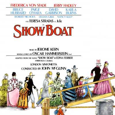 Show Boat, ACT 1, Scene 1: 'Only make believe I love you' to 'I hope I'll see you again - in a little while'/Frederica von Stade／Jerry Hadley／Ambrosian Chorus／London Sinfonietta／John McGlinn