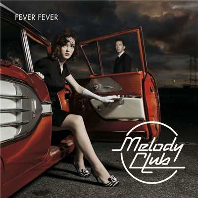 Fever Fever/Melody Club