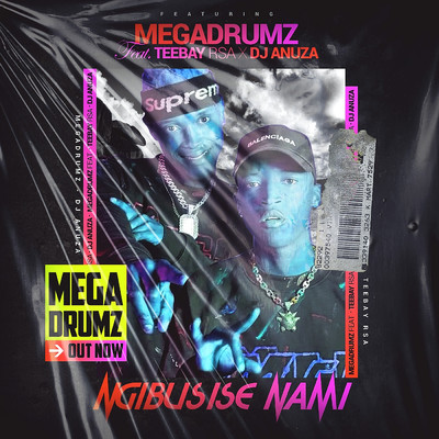 シングル/Ngibusise Nami (feat. TeeBay RSA, Dj Anuza)/Megadrumz