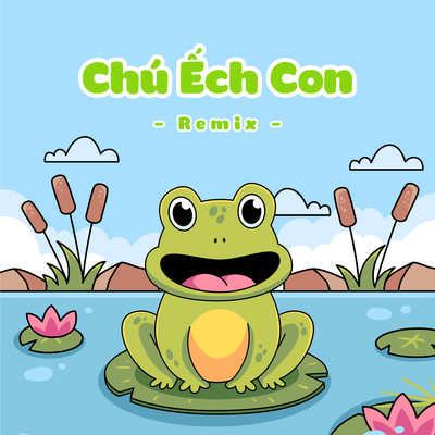 Chu Ech Con (Remix)/LalaTv