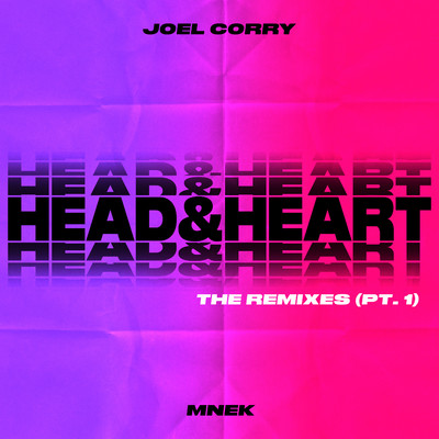 Head & Heart (feat. MNEK) [Jack Back Remix]/Joel Corry