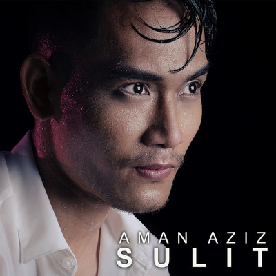 シングル/Sulit/Aman Aziz