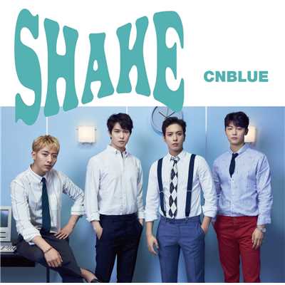 アルバム/SHAKE/CNBLUE
