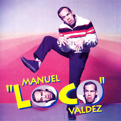 Manuel ”Loco” Valdez
