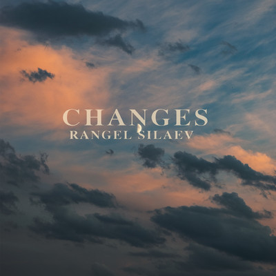 シングル/CHANGES/Rangel Silaev