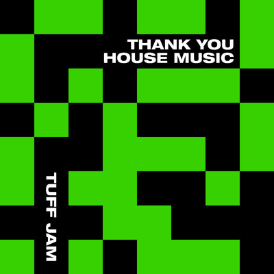 Thank You House Music (Mike Sharon Vybe Remix)/Tuff Jam