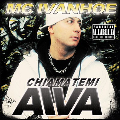 Chiamatemi Aiva (Deluxe Edition)/Mc Ivanhoe