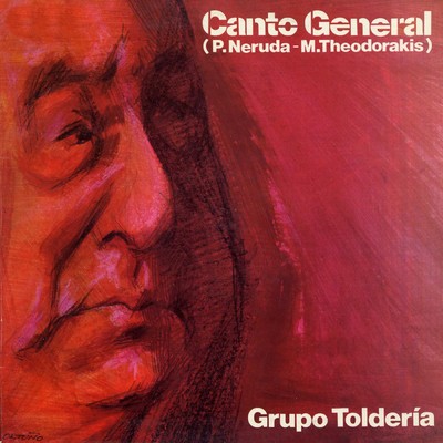 Canto general (P. Neruda - M. Theodorakis)/Grupo Tolderia