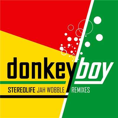 アルバム/Stereolife - Jah Wobble Remixes/Donkeyboy