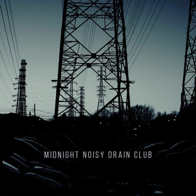 Midnight Noisy Drain Club/vuefloor