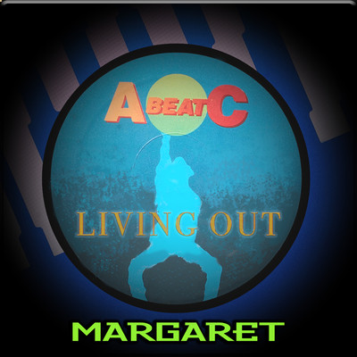 アルバム/LIVING OUT (Original ABEATC 12” master)/MARGARET