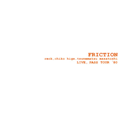 A-Gas/FRICTION