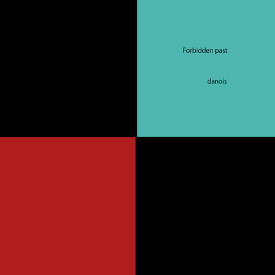 アルバム/Forbidden past/danois