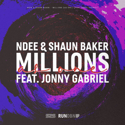 シングル/Millions (As One) [feat. Jonny Gabriel] [Extended Mix]/NDEE & Shaun Baker