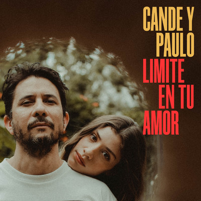 Limite En Tu Amor/カンデ・イ・パウロ