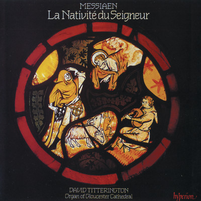 Messiaen: La Nativite du Seigneur: VI. Les anges/David Titterington