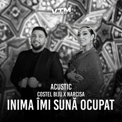 シングル/Inima imi suna ocupat (Acustic)/Costel Biju／Narcisa／Manele VTM
