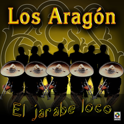 El Jarabe Loco/Los Aragon
