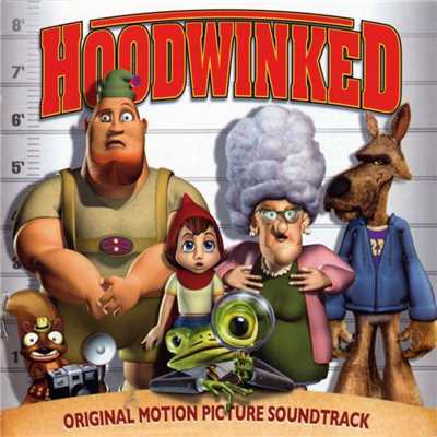 Hoodwinked: Original Motion Picture Soundtrack/Various Artists