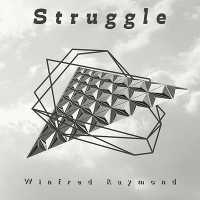 Struggle/Winfred Raymond