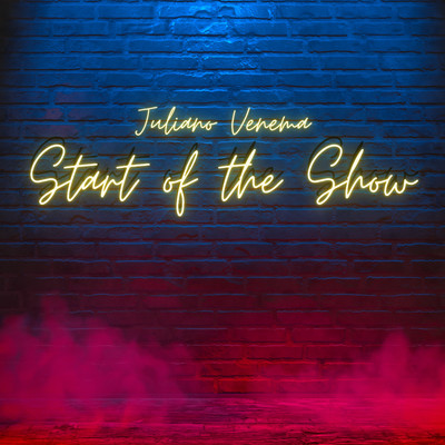 Start of the Show/Juliano Venema