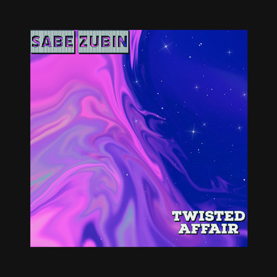 Twisted Affair/Sabe Zubin