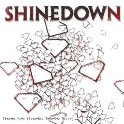 シングル/Diamond Eyes (Boom-Lay Boom-Lay Boom)/Shinedown