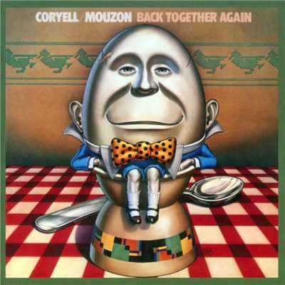 Back Together Again/Larry Coryell／Alphonse Mouzon