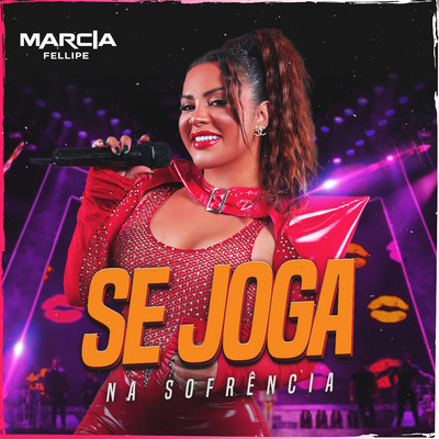 アルバム/Se Joga Na Sofrencia/Marcia Fellipe