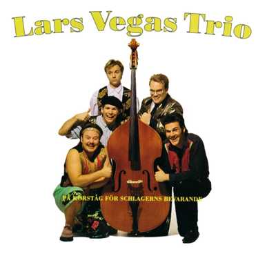 Fangad av en stormvind/Lars Vegas Trio