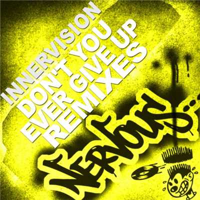 アルバム/Don't You Ever Give Up - Remixes/Innervision
