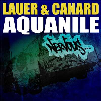 シングル/Aquanile (Original Mix)/Lauer & Canard