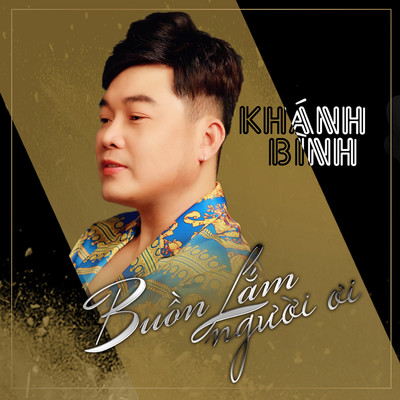 アルバム/Buon Lam Nguoi Oi/Khanh Binh