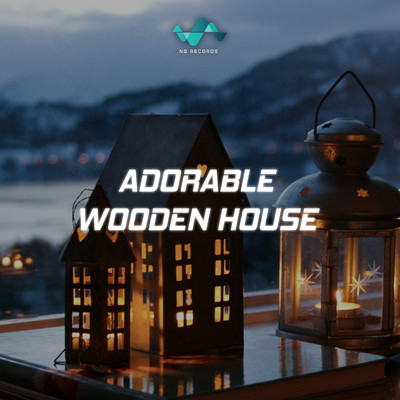 Adorable Wooden House/NS Records