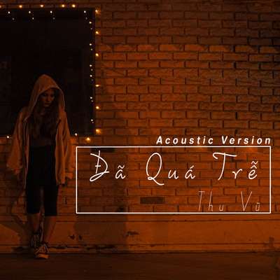 Da Qua Tre (Acoustic Version)/Thu Vu