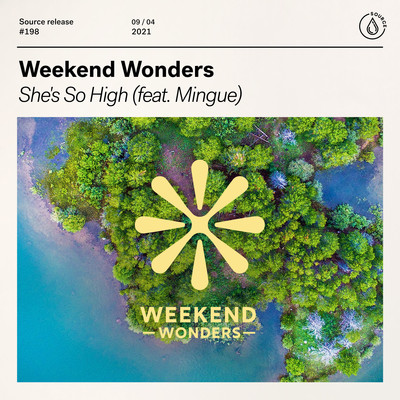 She's So High (feat. Mingue)/Weekend Wonders