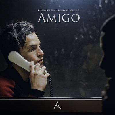 シングル/Amigo (feat. Mula B)/Soufiane Eddyani
