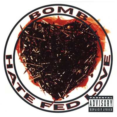 Hate Fed Love/Bomb