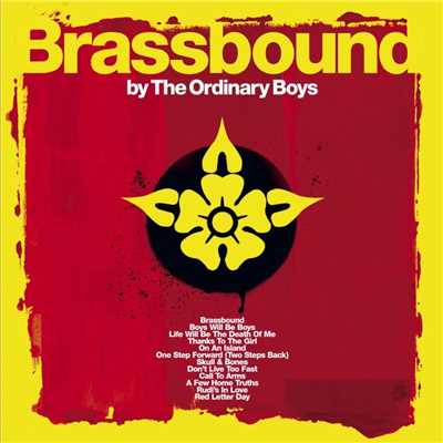 Brassbound/The Ordinary Boys