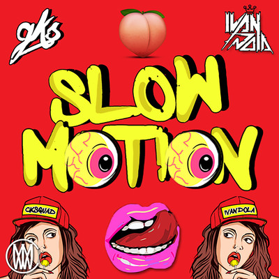 Slow Motion (feat. GKS)/Ivan Dola