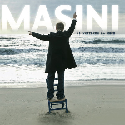 アルバム/Ci vorrebbe il mare/Marco Masini