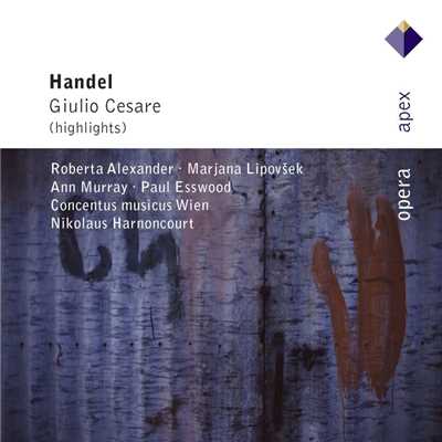 Handel : Giulio Cesare in Egitto [Highlights]  -  Apex/Roberta Alexander