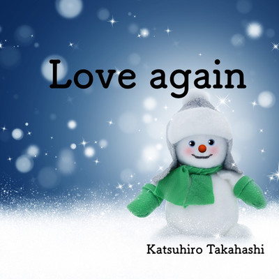Love again/高橋 一浩