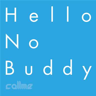アルバム/Hello No Buddy/kolme