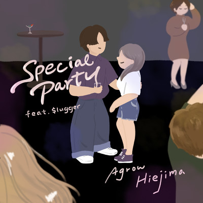 Special Party (feat. $lugger)/Agrow Hiejima