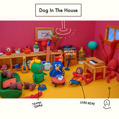 Dog In The House/Wataru Adachi & Tenma Tenma