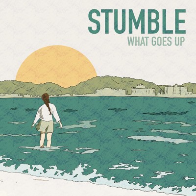 シングル/Stumble/What Goes Up