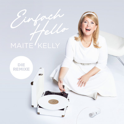 アルバム/Einfach Hello (Die Remixe)/Maite Kelly