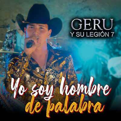 シングル/Yo Soy Hombre De Palabra (En Vivo)/Geru Y Su Legion 7